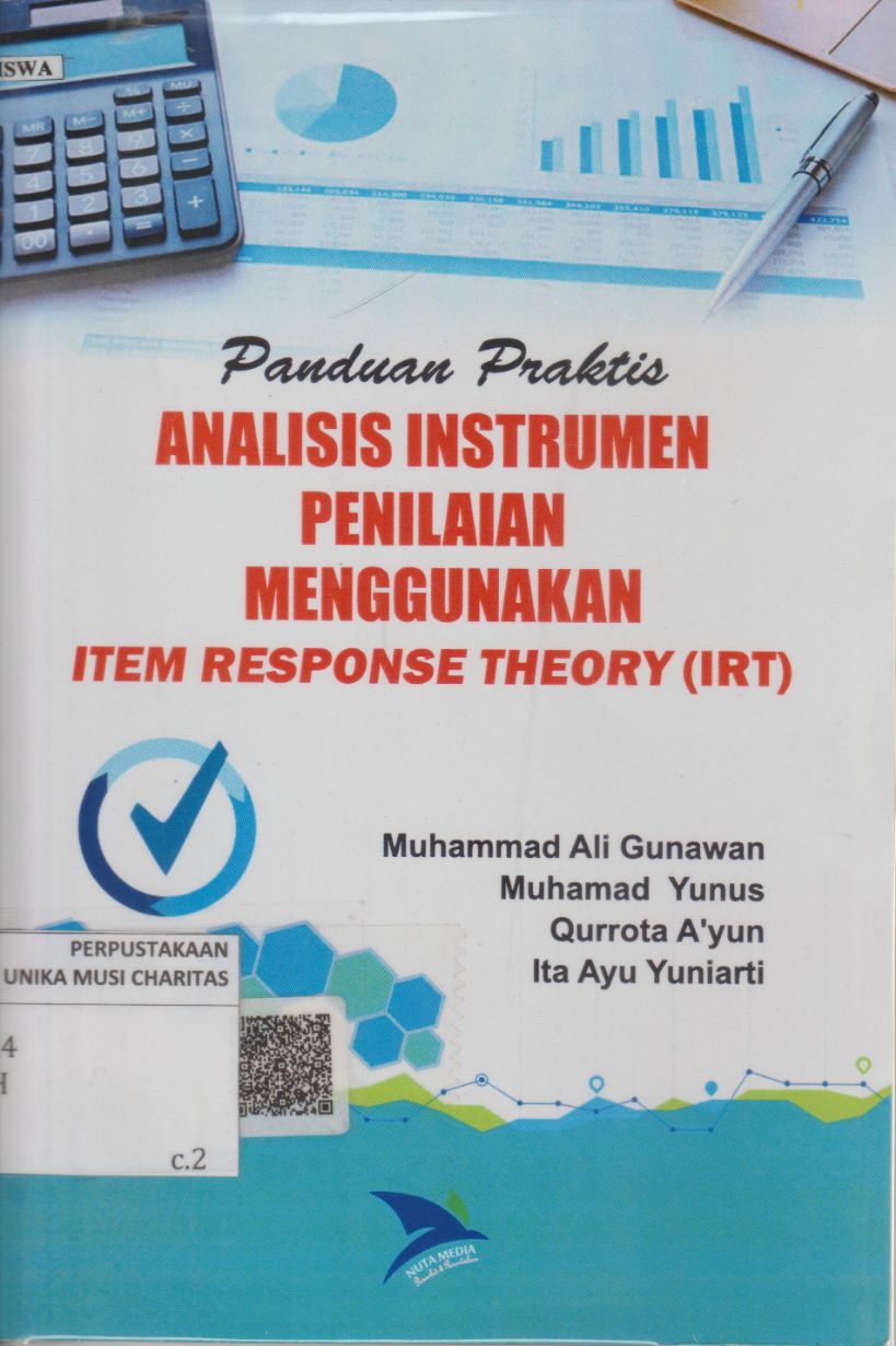 Panduan Praktis: Analisis Instrumen Penilaian Menggunakan Item Response Theory (IRT)