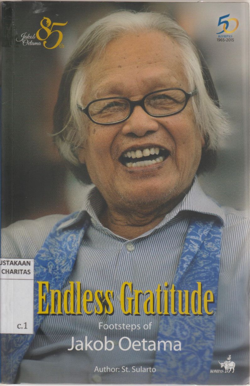 Endless Gratitudes: Foosteps of Jakob Oetama