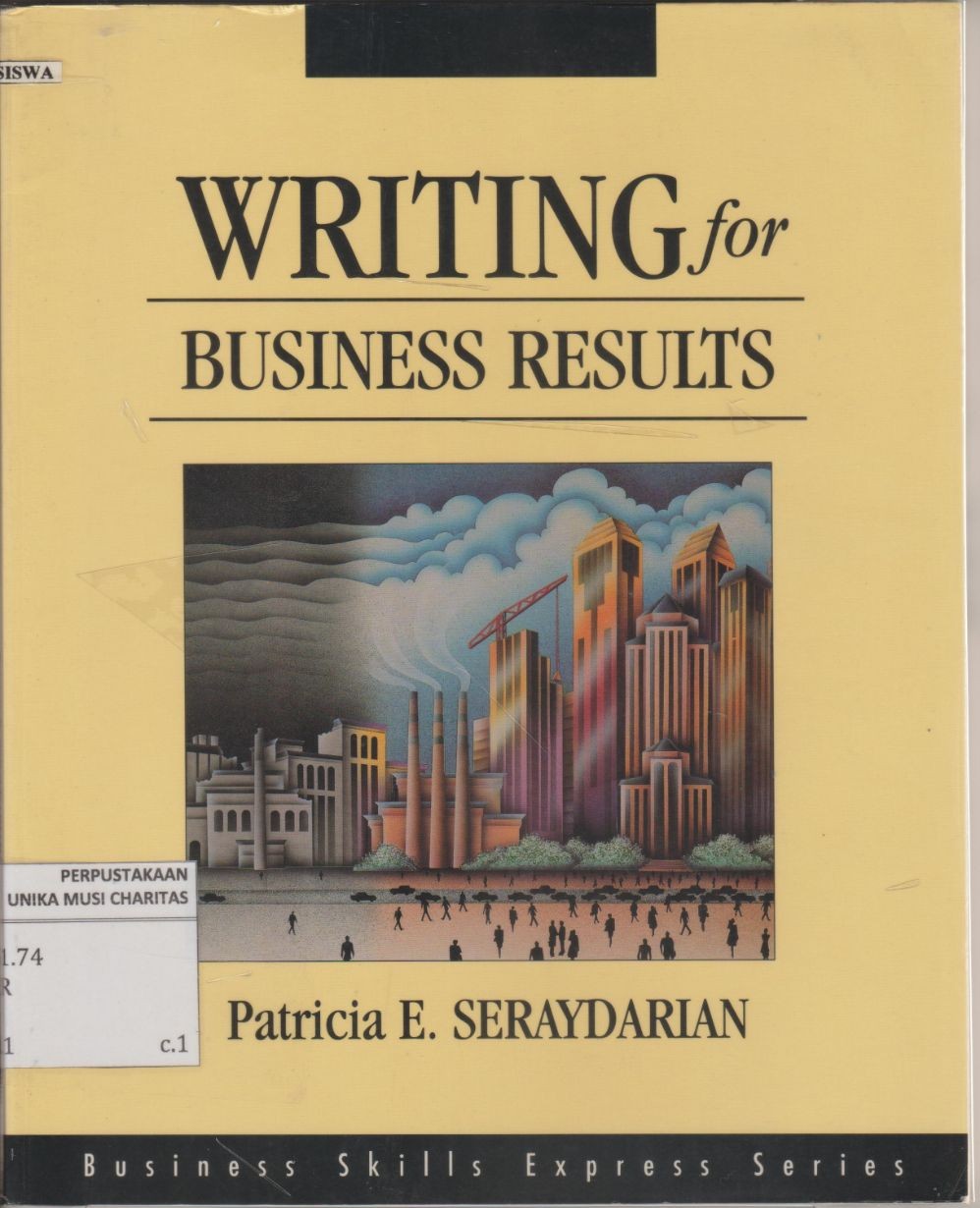 Writing For Business Results: The Business Skills Express Series