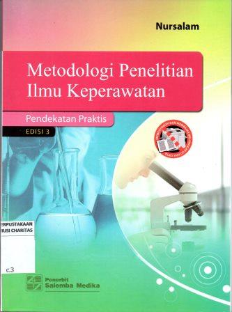 Metodologi Penelitian Ilmu Keperawatan Pendekatan Praktis