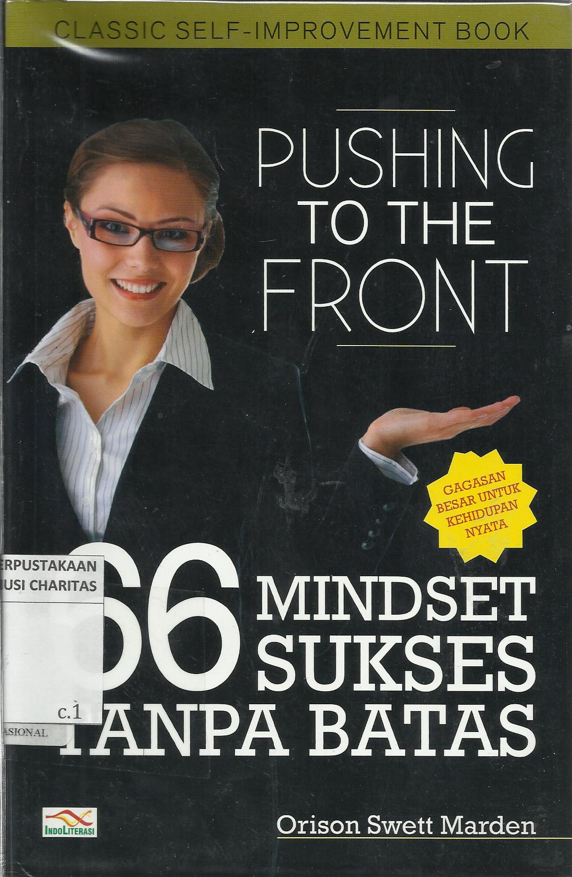 Pushing to The Front : 66 Mindset Sukses Tanpa Batas