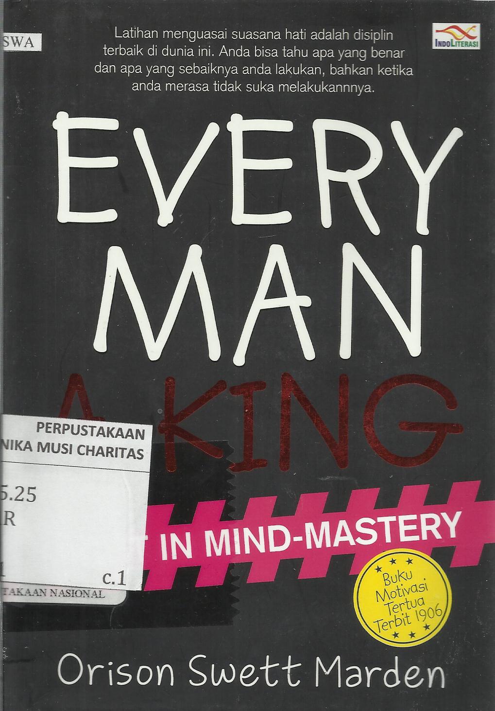Every Man A King : Might In Mind-Mastery