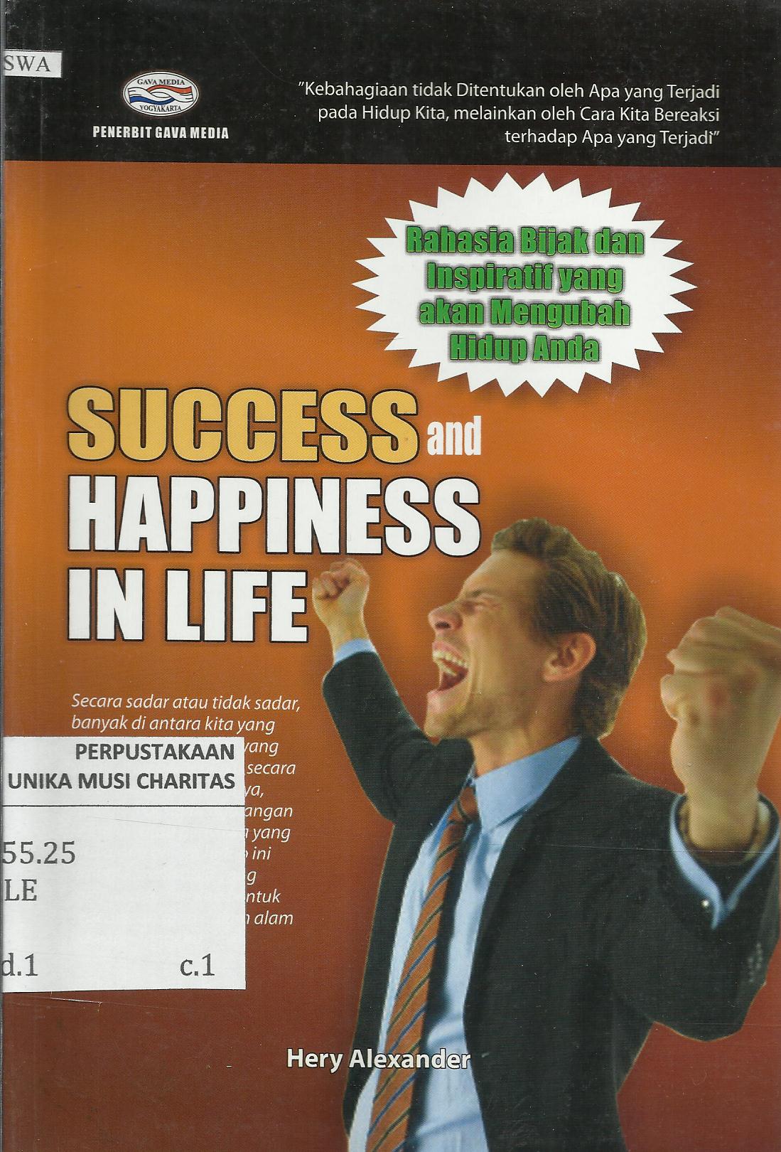Rahasia Bijak dan Inspiratif yang akan Mengubah Hidup Anda : Success and Happiness In Life