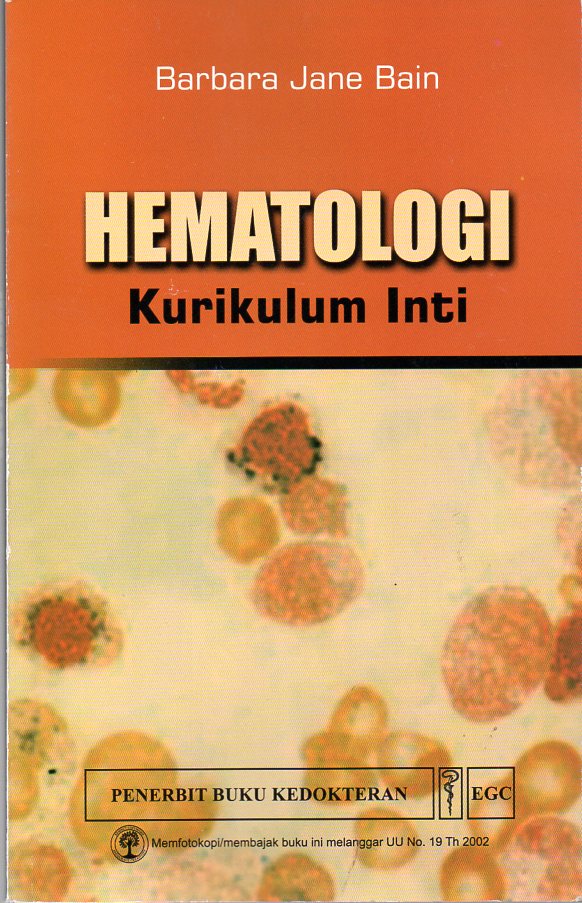 Hematologi Kurikulum Inti (Hematology : a Core Curriculum)