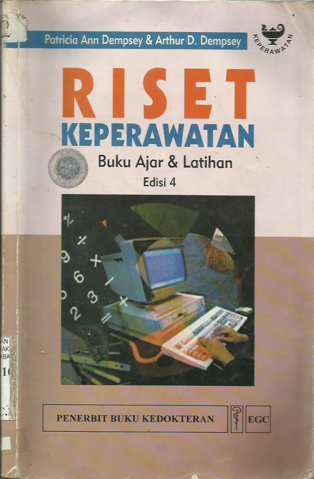 Riset Keperawatan Buku Ajar dan Latihan (Nursing Research : Text & Workbook)