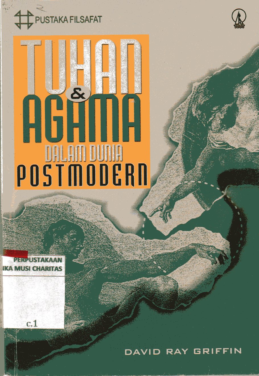 Tuhan & Agama Dalam Dunia Post Modern