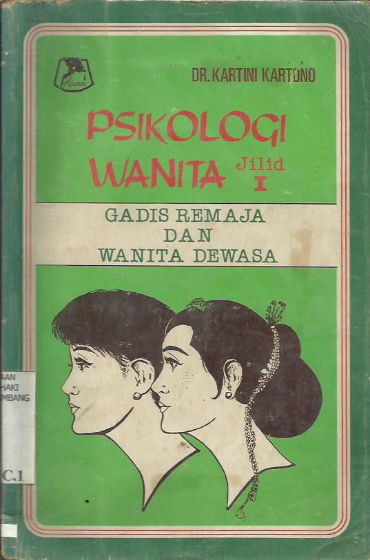 Psikologi Wanita Jilid 1;Gadis Remaja Dan Wanita Dewasa