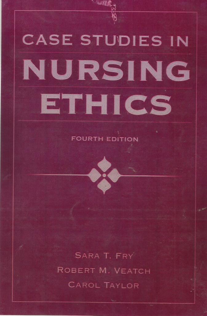 Case Studies In Nursing Ethics