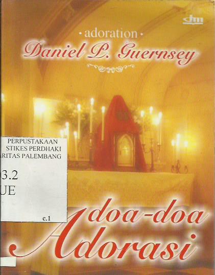 ADORATION : Eucharistic Prayers Thoughout Church History : Doa-Doa Adorasi