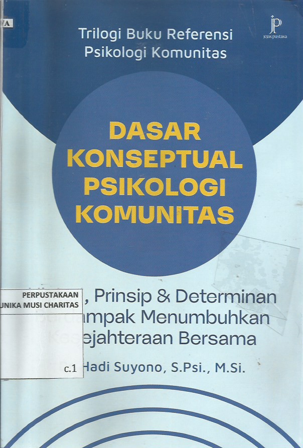 Dasar Konseptual Psikologi Komunitas: Histori, Prinsip & Determinan Berdampak Menumbuhkan Kesejahteraan Bersama