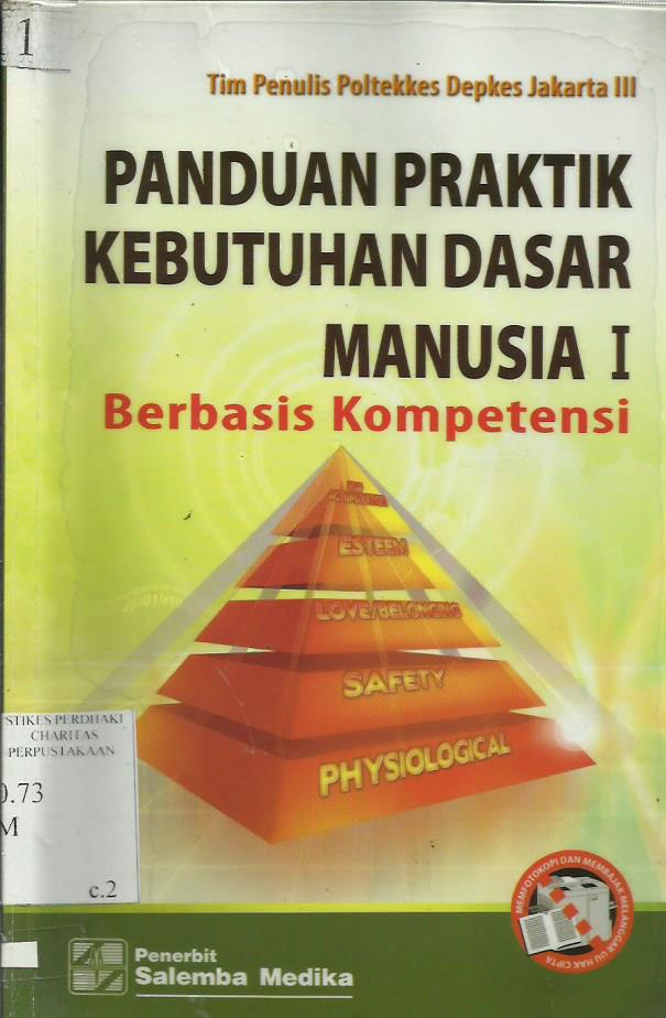 Panduan Praktik Kebutuhan Dasar Manusia I Berbasis Kompetensi