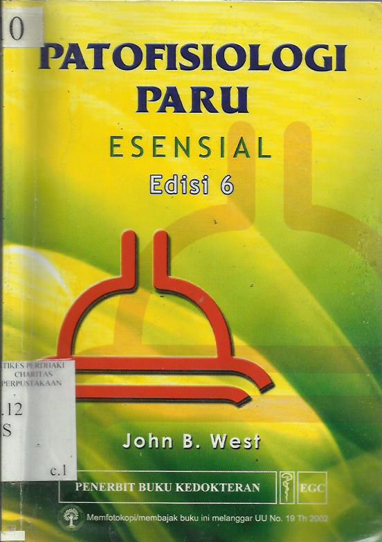 Patofisiologi Paru Esensial (Pulmonary Pathophysiology: The Essentials)