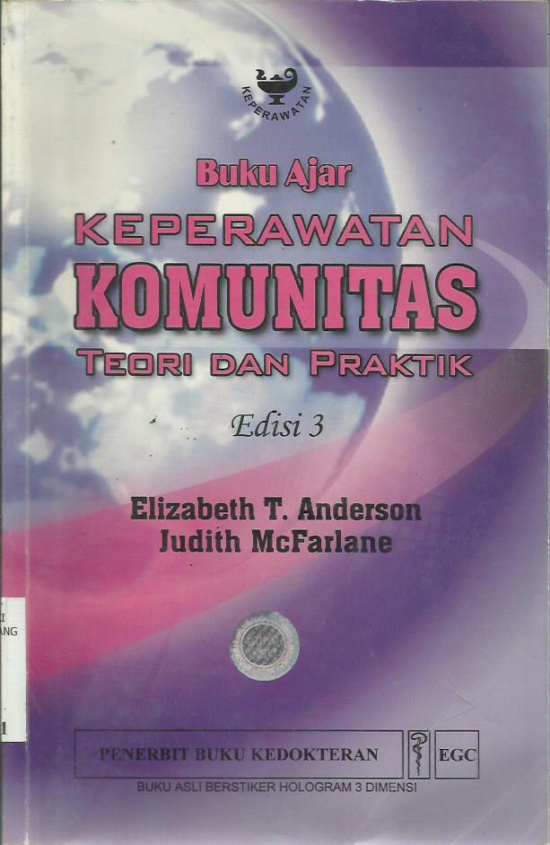 Buku Ajar Keperawatan Komunitas ;Teori dan Praktik
