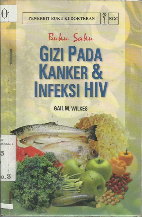 Buku saku Gizi Pada Kanker & Infeksi HIV (Cancer and HIV Clinical Nutrition Pocket Guide)