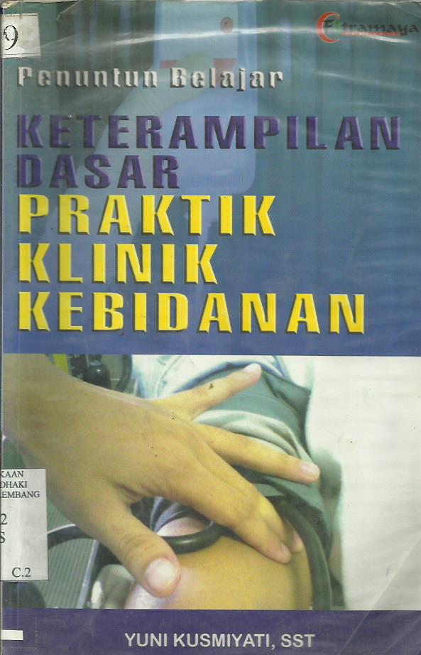 Penuntun Belajar Keterampilan Dasar Praktik Klinik Kebidanan