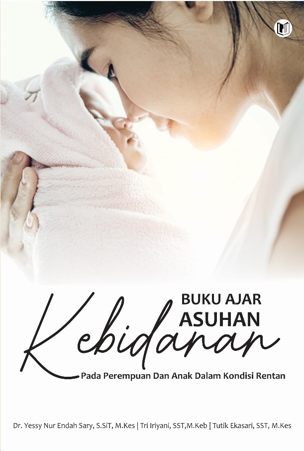 Buku Ajar Asuhan Kebidanan Pada Perempuan dan Anak Dalam Kondisi Rentan