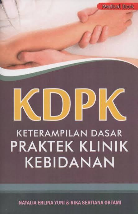 KDPK-Ketrampilan Dasar Praktek Klinik Kebidanan
