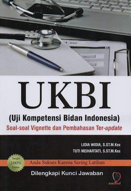 UKBI (Uji Kompetensi Bidan Indonesia) Soal-soal Vignete dan Pembahasan Ter-update