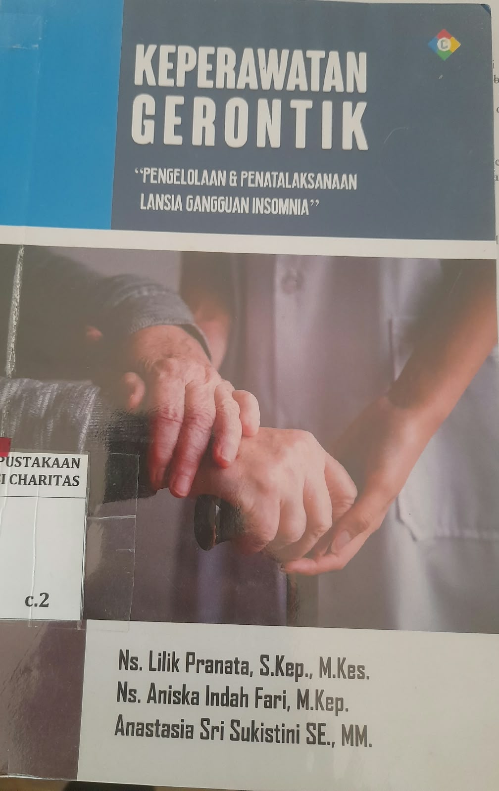 Keperawatan Gerontik : Pengelolaan & Penatalaksanaan Lansia Gangguan Insomnia