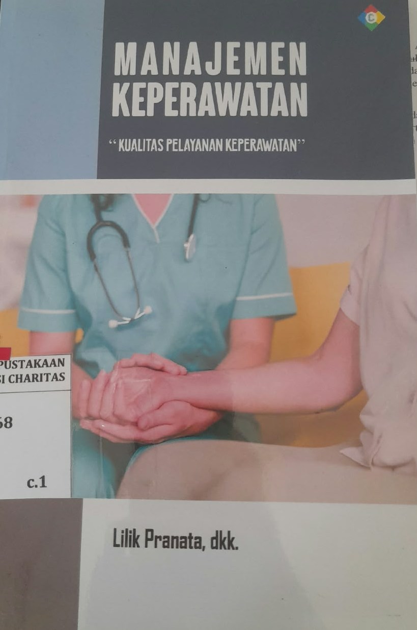 Manajemen Keperawatan : Kualitas Pelayanan Keperawatan