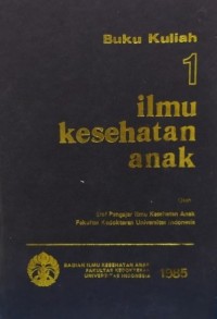 Buku Kuliah Ilmu Kesehatan Anak 1