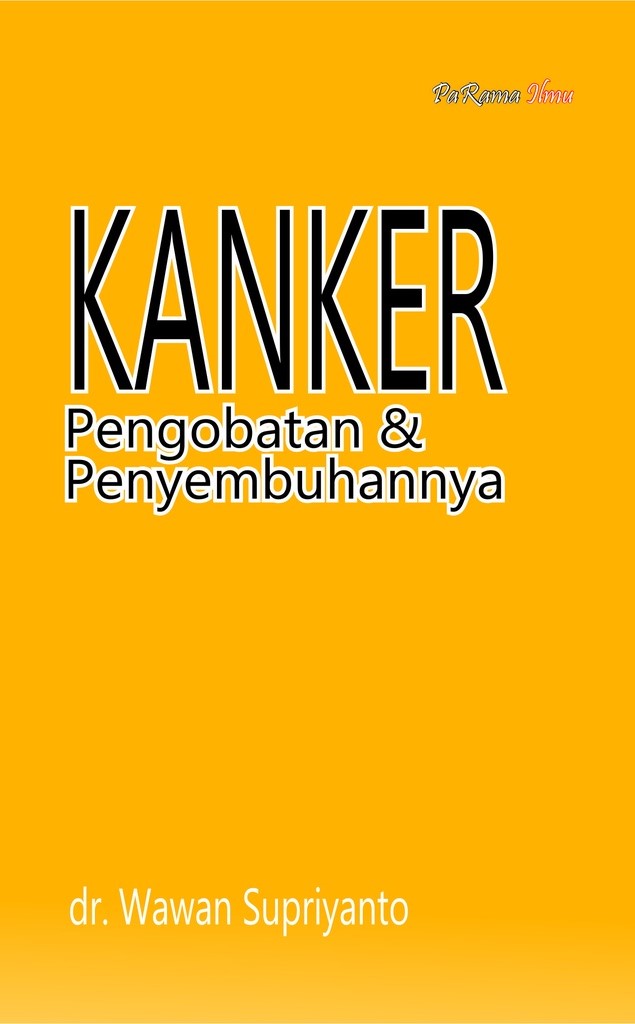 Kanker : Pengobatan & Penyembuhan