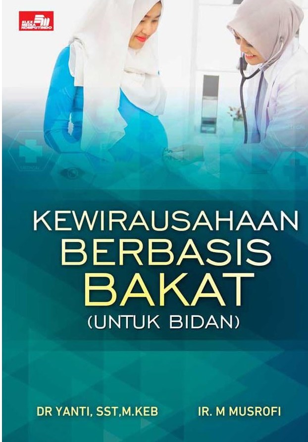 Kewirausahaan Berbasis Bakat (Untuk Bidan)