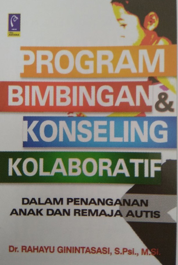 Program Bimbingan & Konselng Kolaboratif Dalam Penanganan Anak dan Remaja Autis