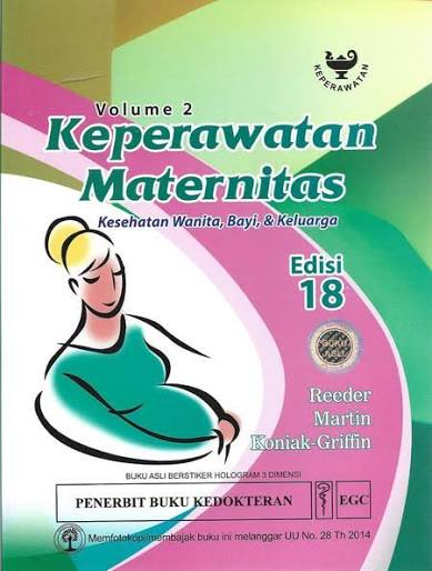 Keperawatan Maternitas Kesehatan Wanita, Bayi & Keluarga (Maternity Nursing: Family, Newborn, and Women's Health Care) Volume 2
