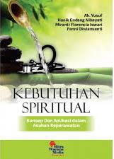 Kebutuhan Spiritual : Konsep dan Aplikasi Dalam Asuhan Keperawatan