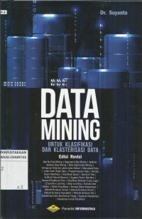Data Mining : untuk Klasifikasi dan Klasterisasi Data