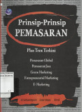 Prinsip-Prinsip Pemasaran : Pengenalan Plus Tren Terkini tentang Pemasaran Global, Pemasaran Jasa, Green Marketing, Entrepreneurial Marketing dan E-Marketing