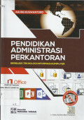 Pendidikan Administrasi Perkantoran : Berbasis Teknologi Informasi Komputer