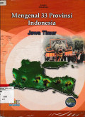 Mengenal 33 provinsi Indonesia : Jawa Timur