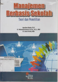 Manajemen Berbasis Sekolah:Teori dan Penelitian