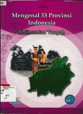 Mengenal 33 provinsi Indonesia : Kalimantan Tengah