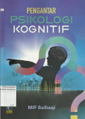 Pengantar Psikologi Kognitif