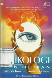 Psikologi Pendidikan : Refleksi Teoritis Terhadap Fenomena