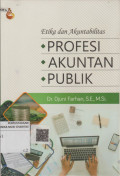 Etika dan Akuntabilitas Profesi Akuntan Publik