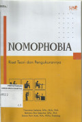 Nomophobia:  Riset Teori dan Pengukurannya