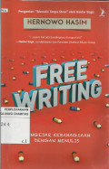 Free Writing : Menulis untuk Mengejar Kebahagian