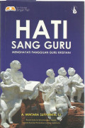 Hati sang guru menghayati panggilan guru kristiani