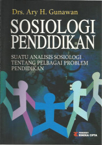 Sosiologi pendidikan suatu analisis sosiologi tentang pelbagai problem pendidikan