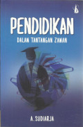 Pendidikan dalam tantangan zaman