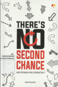 There's No Second Chance : Jadi Pemain atau Penonton?