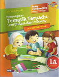 Pembelajaran tematik terpadu seni budaya dan prakarya : untuk sd / mi kelas I a