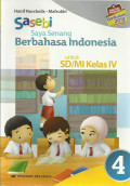 Saya senang berbahasa indonesia (sasebi) jilid 4 : untuk sd / mi kelas IV
