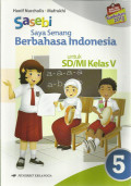 Saya senang berbahasa indonesia (sasebi) jilid 5 : untuk sd / mi kelas V
