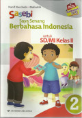 Saya senang berbahasa indonesia (sasebi) jilid 2 : untuk sd / mi kelas II