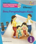 Buku pendamping tematik terpadu ipa jilid 1 : untuk sd / mi kelas 1